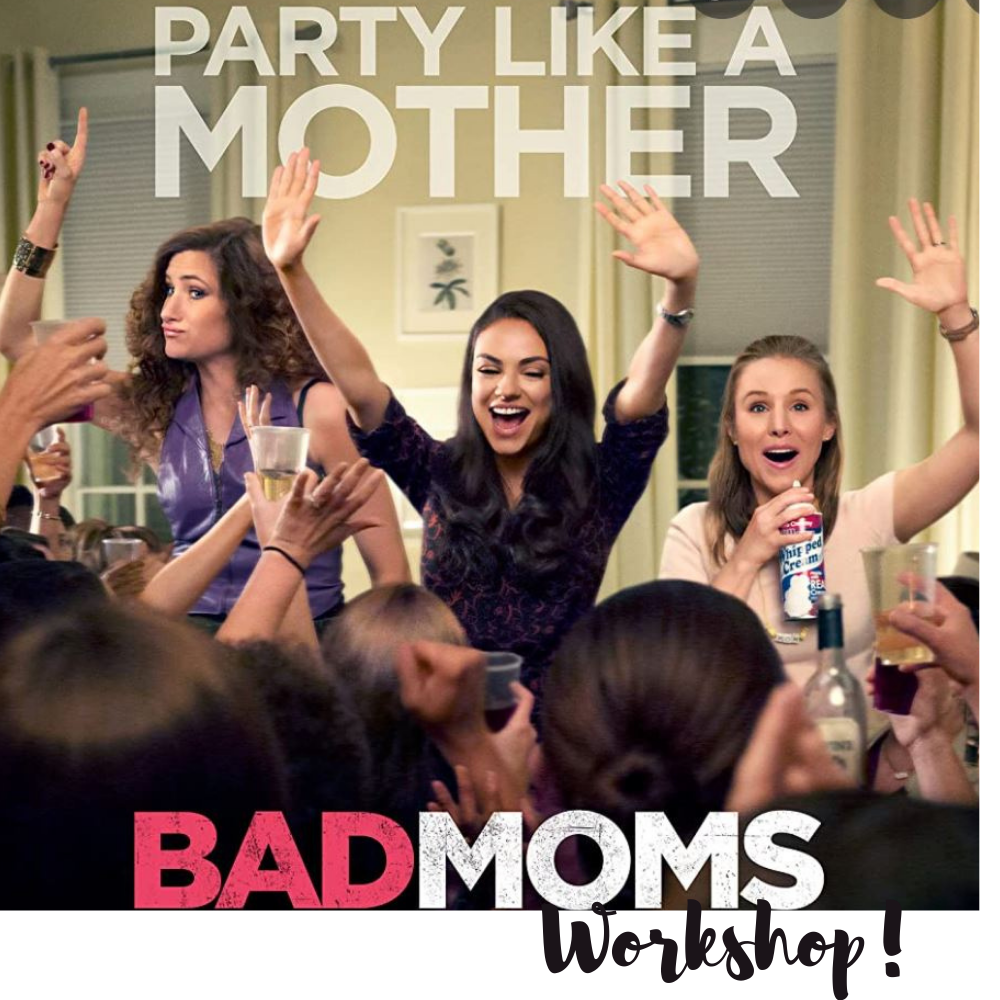 Bad Moms 2022